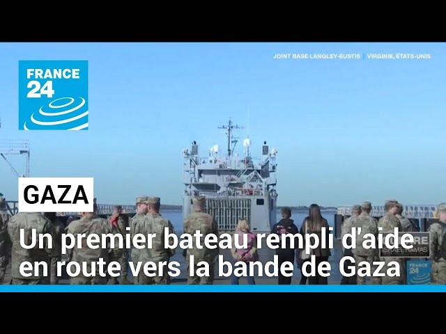 Un premier bateau rempli d'aide humanitaire en route vers la bande de Gaza • FRANCE 24