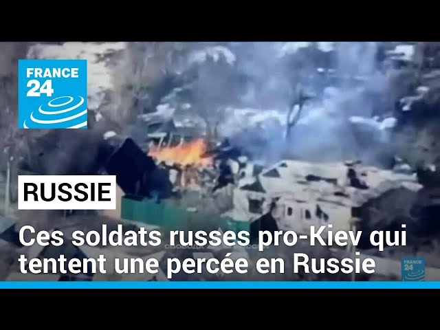 Des combattants russes pro-Ukraine attaquent des régions frontalières en Russie • FRANCE 24