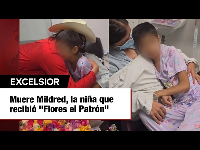 Muere Mildred, la niña que recibió "Flores el Patrón" mientras luchaba contra el cáncer