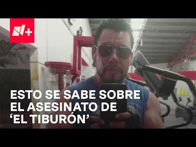 ‘El Tiburón’ fue asesinado por dos sujetos en San Luis Potosí: Autoridades - Despierta