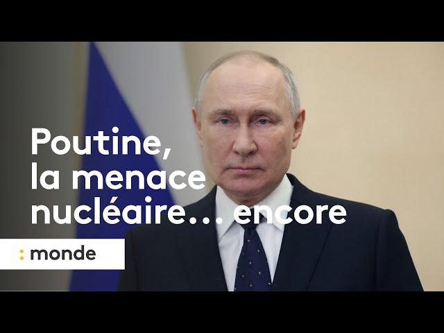 Poutine, la menace nucléaire... encore