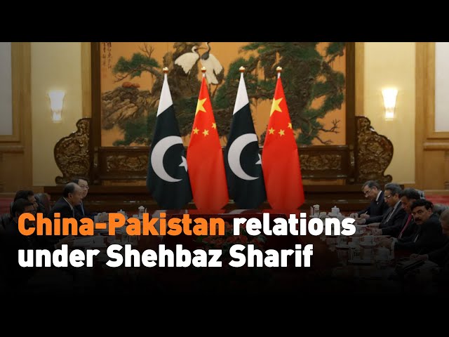 China-Pakistan relations under Shehbaz Sharif