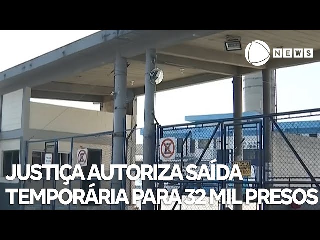 Justiça autoriza saída temporária para 32 mil presos