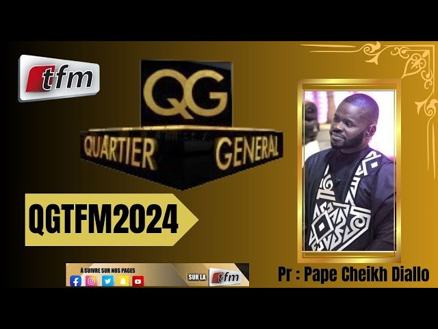 TFM LIVE : Quartier Général du 13 Mars 2024 avec Pape Cheikh Diallo