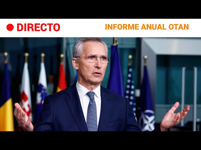 OTAN  EN DIRECTO: STOLTENBERG presenta el INFORME ANUAL de la ALIANZA | RTVE Noticias