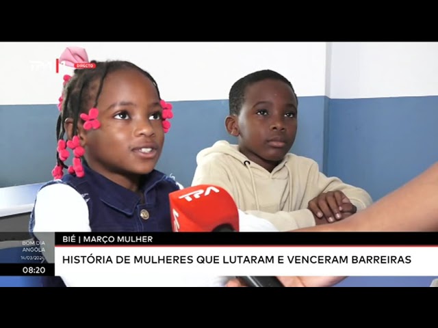 Bié, Março Mulher - História de mulheres que lutaram e venceram barreiras