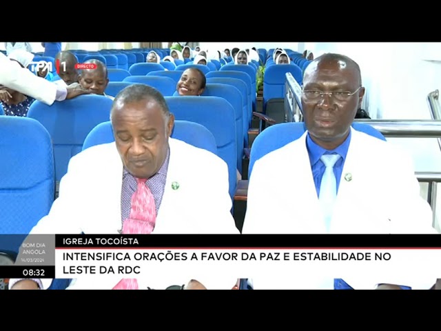 Igreja Toquista - Intensifica orações a favor da paz e estabilidade no Leste da RDC