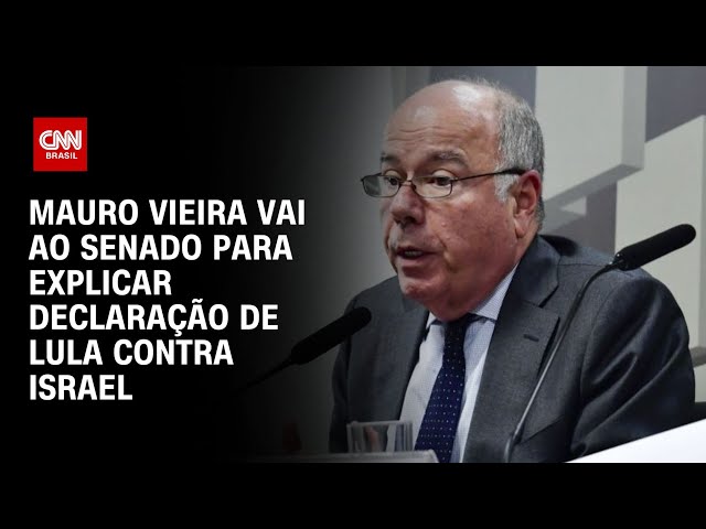 Mauro Vieira vai ao Senado para explicar declaração de Lula contra Israel | CNN NOVO DIA