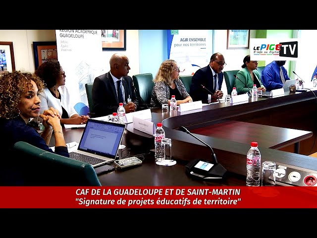 CAF de la Guadeloupe et de Saint-Martin : Signature de projets éducatifs de territoire