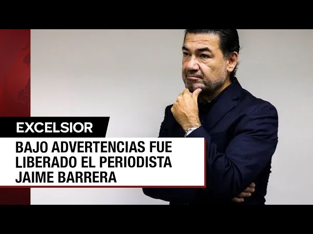 Bajo amenazas por su labor periodística, liberan al periodista Jaime Barrera