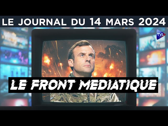 Ukraine : Macron fait tapis sur la guerre - JT du jeudi 14 mars 2024