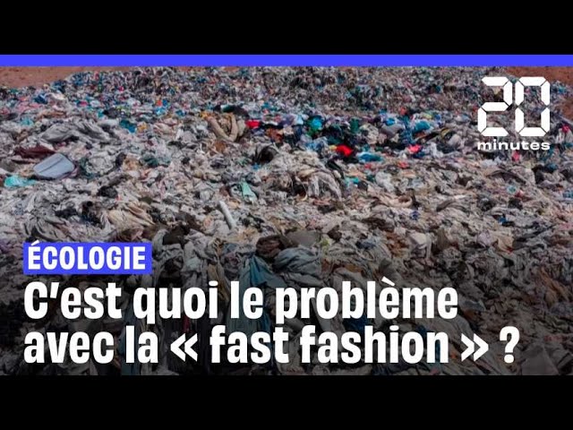 Ecologie : C'est quoi le problème avec la « fast fashion » ?