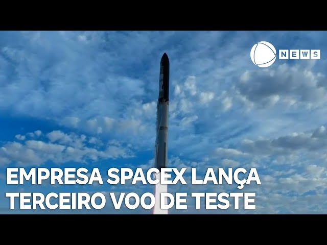 Empresa SpaceX lança terceiro voo de teste