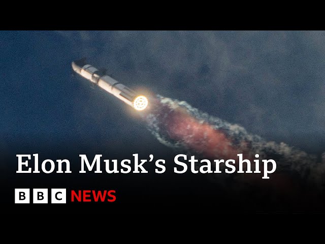 SpaceX reports loss of communication with Starship | BBC News