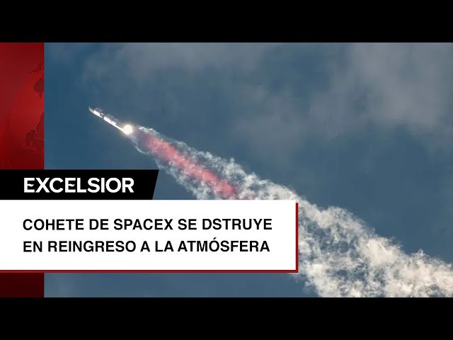 Cohete de SpaceX se destruye en reingreso a la atmósfera