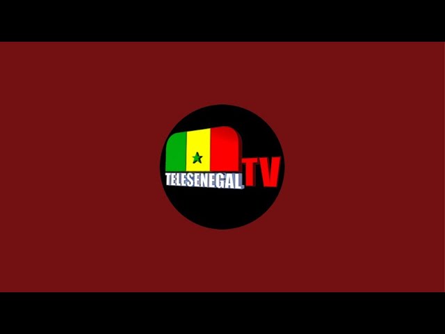 Tele Senegal est en direct !