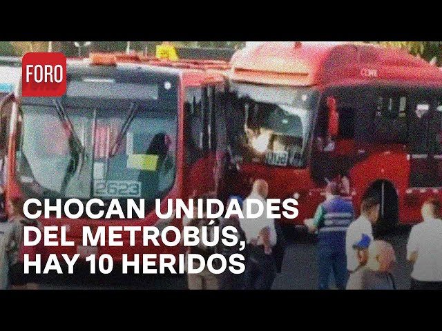 Chocan dos unidades del Metrobús en paradero de Indios Verdes, 10 usuarios heridos - Las Noticias