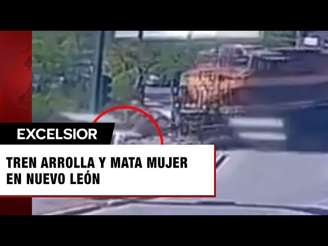 Captan momento en que tren arrolla y mata a una mujer en Nuevo León