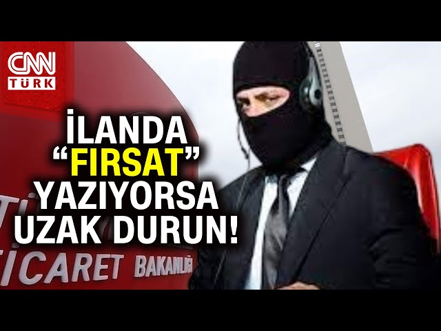 Ticaret Bakanlığı Dolandırıcılara Karşı Uyardı! #Haber