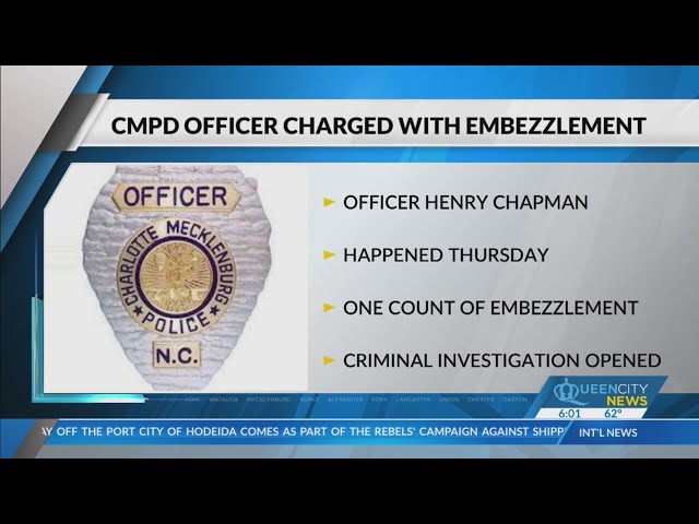 CMPD officer charged with embezzlement of suspect