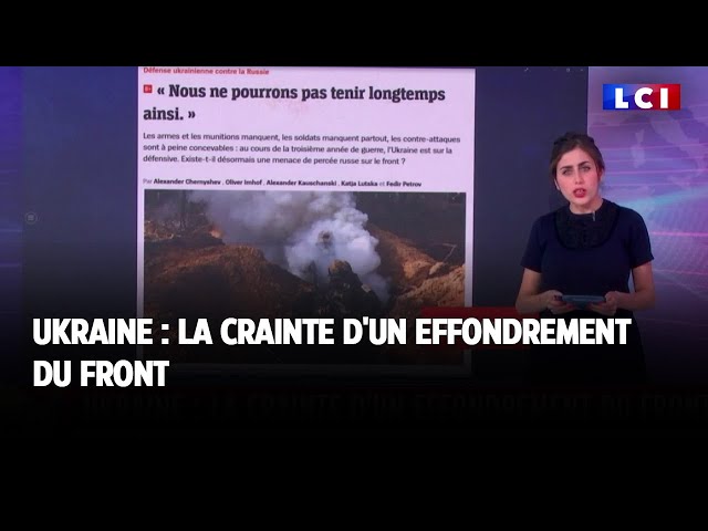 Ukraine : la crainte d'un effondrement du front