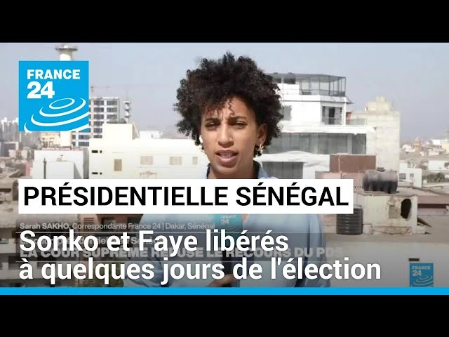 Présidentielle au Sénégal : les opposants Sonko et Faye libérés • FRANCE 24