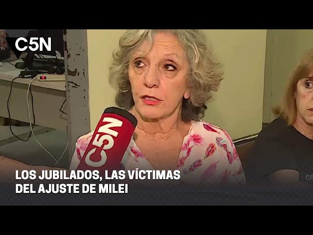 Los JUBILADOS, las VÍCTIMAS del AJUSTE de MILEI