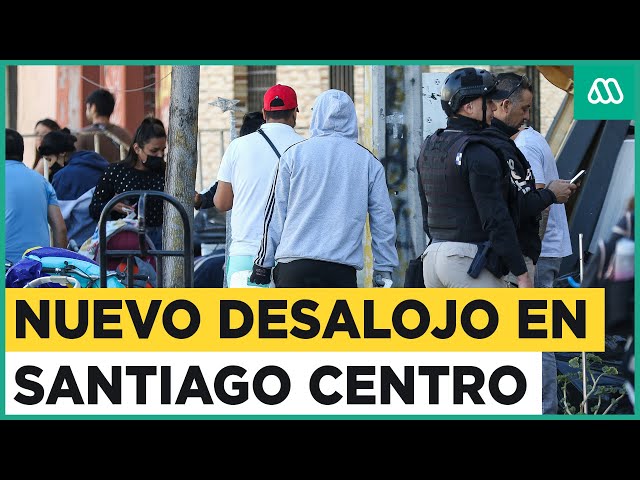 Nuevo desalojo en Santiago Centro: Vecinos denunciaron delitos dentro del domicilio