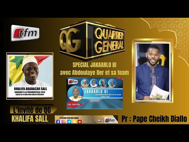 TFM LIVE : QG (spécial jakaarlo) - 15 Mars 2024 avec Pape Cheikh Diallo - Invité :  Khalifa Sall