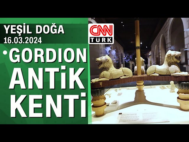 Frig Medeniyeti'nin başkenti Gordion Antik Kenti - Yeşil Doğa 16.03.2024 Cumartesi