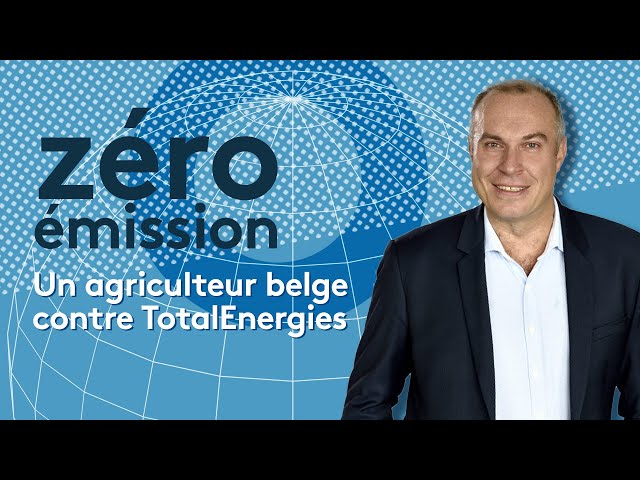 Un agriculteur belge attaque TotalEnergies en justice