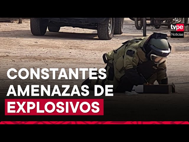 ⁣Trujillo: UDEX atiende hasta 5 alertas diarias por presencia de explosivos
