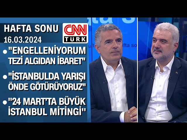 Osman Nuri Kabaktepe açıkladı: İstanbul'da anketlerde son durum ne? - Hafta Sonu 16.03.2024