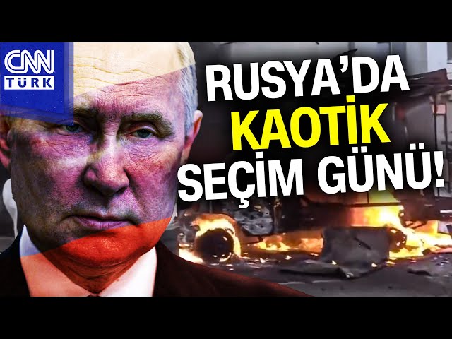 Rusya'da Kaotik Seçim Günü: Seçim Merkezleri Yakıldı, Kabinler Ateşe Verildi! #Haber