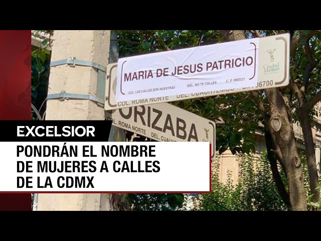 Calles de la CDMX serán rebautizadas con nombres de mujeres destacadas