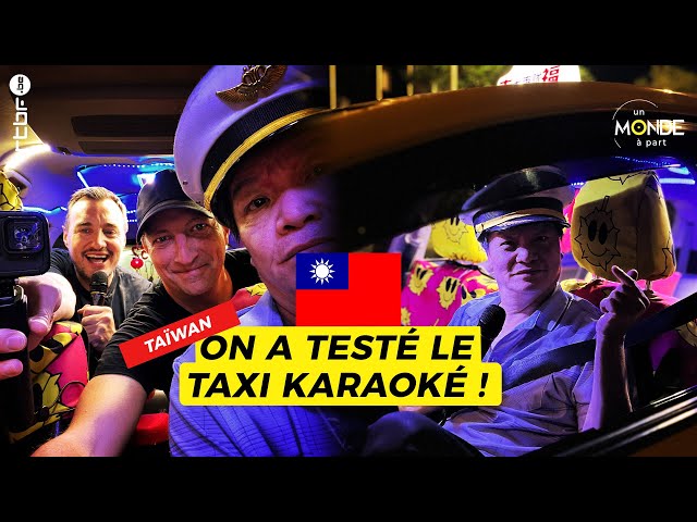 Le taxi karaoke de Taïwan - Un Monde à part