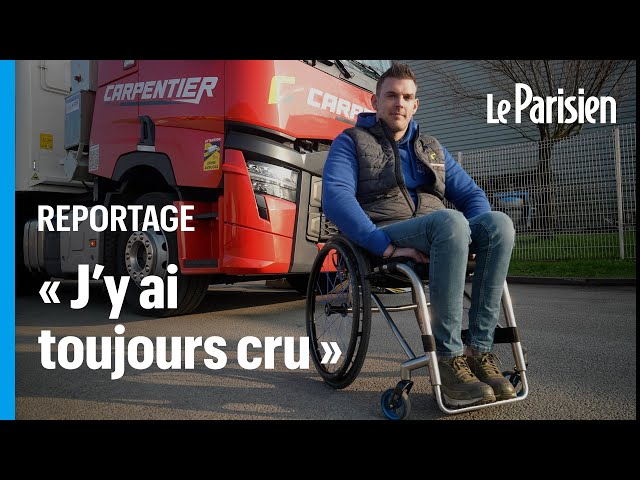 En fauteuil roulant et chauffeur routier, le combat gagné de Jérémy