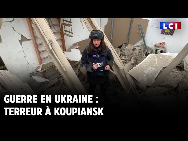 Guerre en Ukraine : terreur à Koupiansk