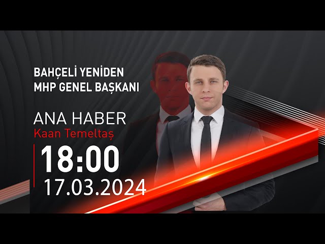  #CANLI | Kaan Temeltaş ile Hafta Sonu Ana Haber | 17 Mart 2024 | HABER #CNNTÜRK