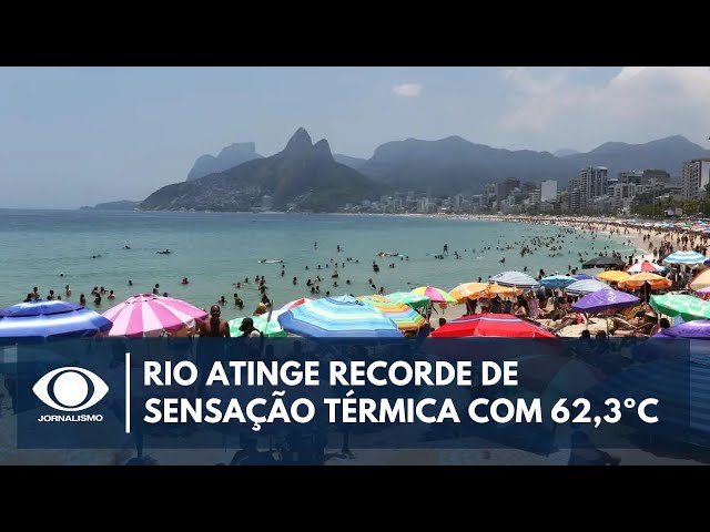 Onda de calor:  Rio atinge recorde de sensação térmica com 62,3º graus