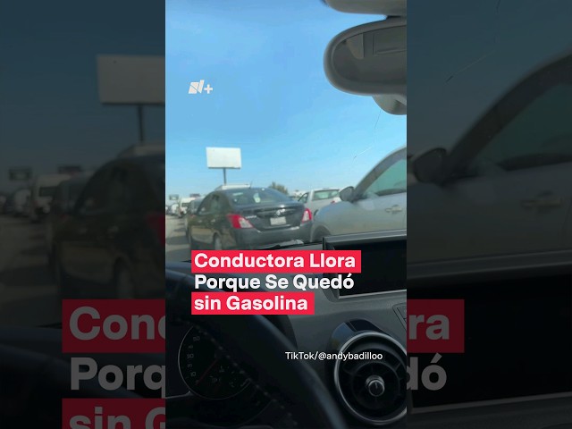 Mujer llora porque se quedó sin gasolina en Puebla #nmas #shorts #puebla