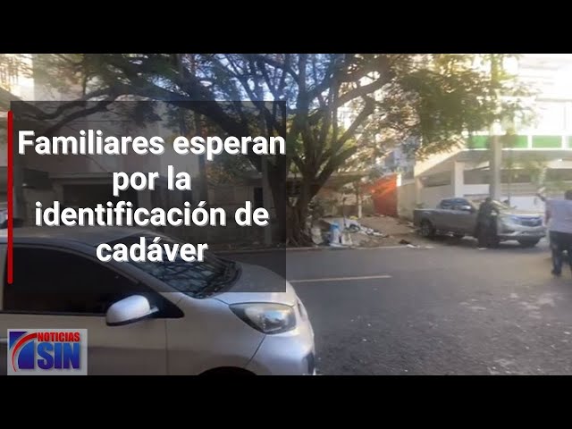 Familiares esperan por la identificación de cadáver encontrado en Los Prados