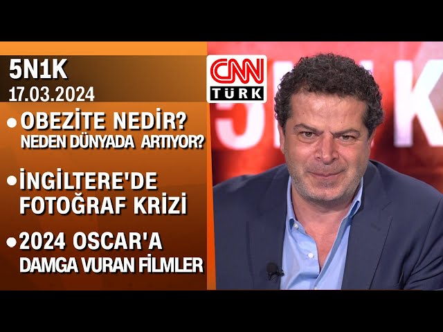 Obezitenin nedenleri, İngiltere'de fotoğraf krizi, 2024 Oscar'a damga vuran filmler -5N1K 