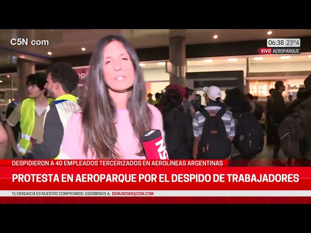 PROTESTA en AEROPARQUE: HABLAN DELEGADOS tras el DESPIDO de más de 40 EMPLEADOS