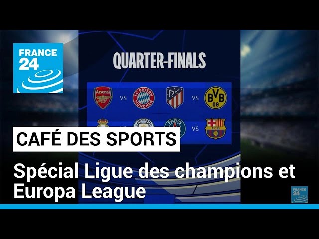 Ligue des champions et Europa League : des matchs "chics et chocs" en perspective • FRANCE