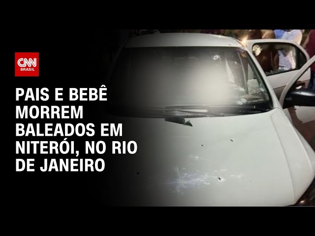 Pais e bebê morrem baleados em Niterói, no Rio de Janeiro | LIVE CNN