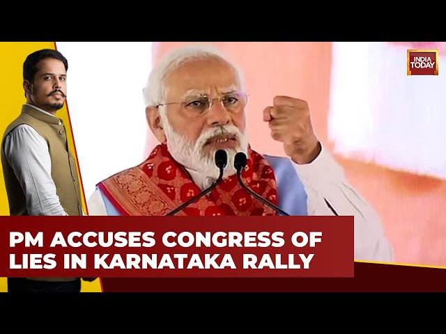 PM Targets Congress Govt in Karnataka Rally, Accuses Congress of False Promises | India Today