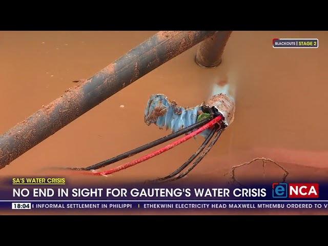 No end in sight for Gauteng's water woes