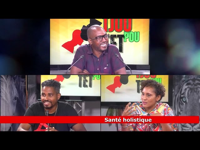 TJOU POU TET  - SANTE HOLISTIQUE -  18 MARS 2024