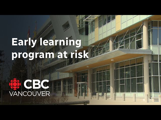 ⁣Early learning program in Surrey, B.C., at risk of cancellation